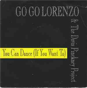Go Go Lorenzo And The Davis Pinckney Project - You Can Dance (If You Want To)
