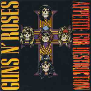 Guns N' Roses - Appetite For Destruction