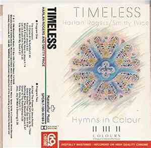 Harlan Rogers And Smitty Price - Timeless (Hymns In Colour)