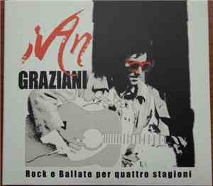 Ivan Graziani - Rock E Ballate Per Quattro Stagioni