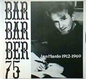 Jan Hanlo - Jan Hanlo 1912-1969