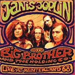 Janis Joplin With Big Brother And The Holding Company - Live At Winterland '68
