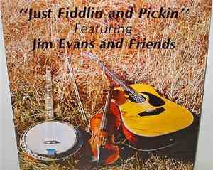 Jim Evans  - Just Fiddlin And Pickin