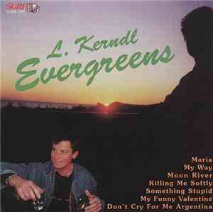 L. Kerndl - Evergreens