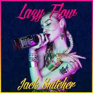 Lazy Flow - Jack Snitcher
