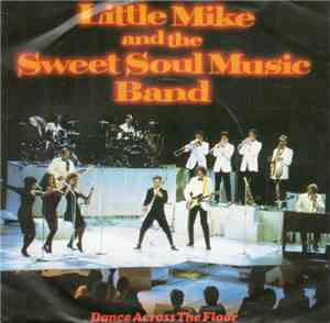 Little Mike And The Sweet Soul Music Band - Dance Across The Floor