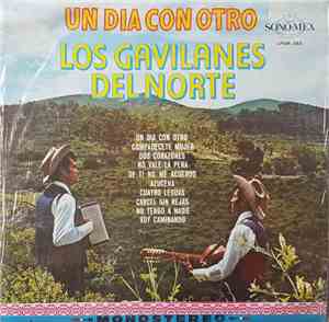 Los Gavilanes Del Norte - Un Dia Con Otro