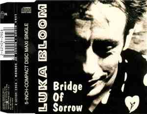 Luka Bloom - Bridge Of Sorrow