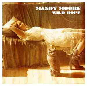 Mandy Moore - Wild Hope