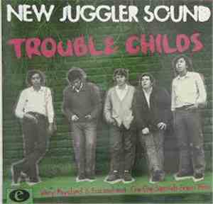 New Juggler Sound - Trouble Childs