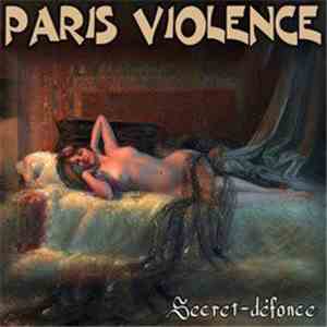 Paris Violence - Secret-Defonce