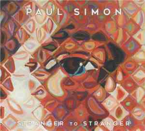 Paul Simon - Stranger To Stranger