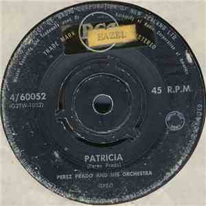 Perez Prado And His Orchestra - Patricia / Why Wait