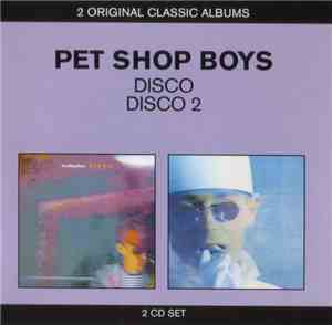 Pet Shop Boys - Disco / Disco 2