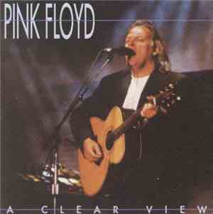 Pink Floyd - A Clear View