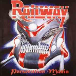 Railway - Persecution Mania