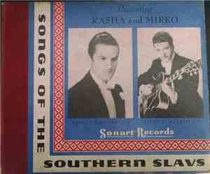 Rasha And Mirko - Songs Of The Southern Slavs