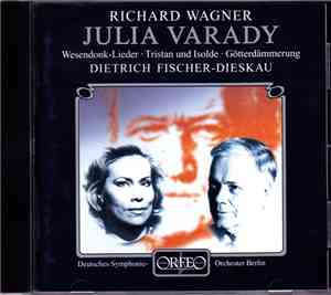 Richard Wagner, Iulia Várady Julia Varady, Dietrich Fischer-Dieskau, Deutsc ...