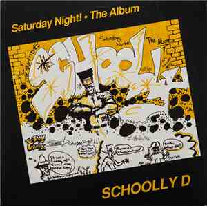 Schoolly D - Saturday Night! - The Album