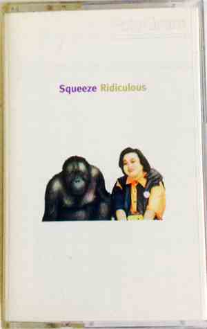 Squeeze  - Ridiculous