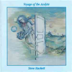 Steve Hackett - Voyage Of The Acolyte
