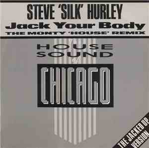 Steve 'Silk' Hurley - Jack Your Body (The Monty 'House' Remix)