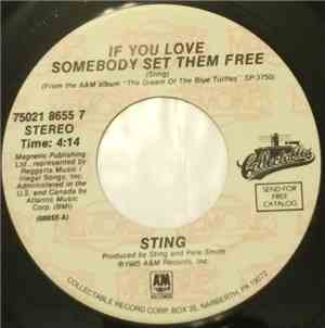 Sting - If You Love Somebody Set Them Free/Fortress Around Your Heart