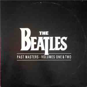 The Beatles - Past Masters Volumes One & Two