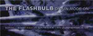 The Flashbulb - Drain Mode On