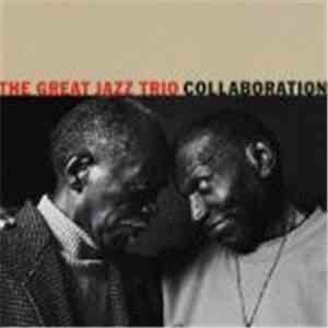 The Great Jazz Trio - Collaboration