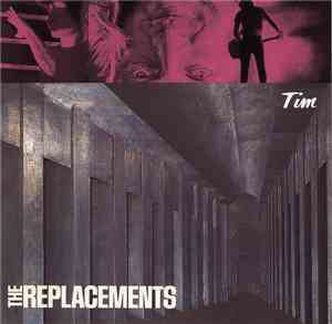 The Replacements - Tim