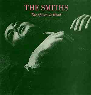The Smiths - The Queen Is Dead