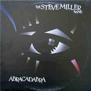 The Steve Miller Band - Abracadabra