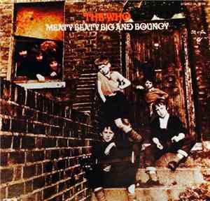 The Who - Meaty Beaty Big And Bouncy