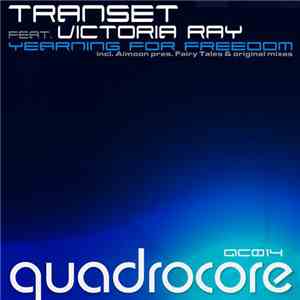 Transet Feat. Victoria Ray - Yearning For Freedom