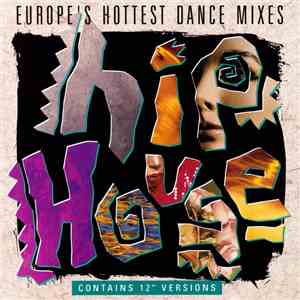 Various - Hip House (Europe's Hottest Dance Mixes)