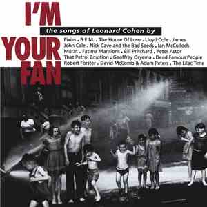 Various - I'm Your Fan • The Songs Of Leonard Cohen By...
