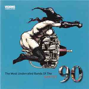Various - The Most Underrated Bands Of The Nineties