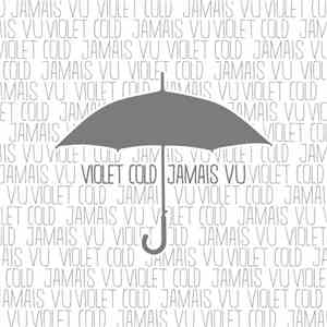 Violet Cold - Jamais Vu