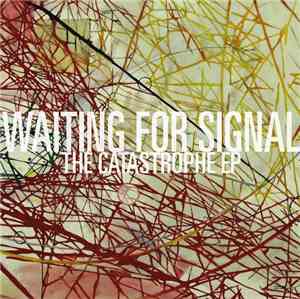 Waiting For Signal - The Catastrophe EP