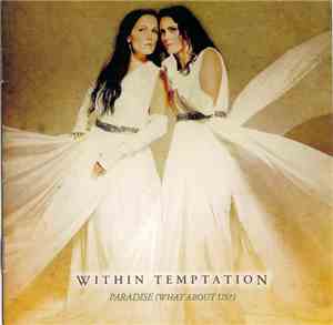 Within Temptation - Paradise (What About Us?)
