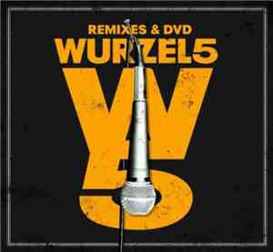 Wurzel 5 - Remixes & DVD