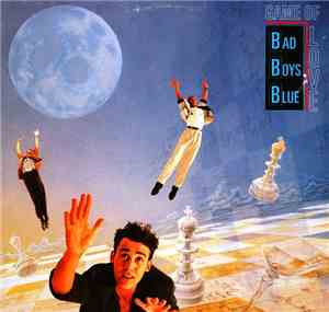 Bad Boys Blue - Game Of Love