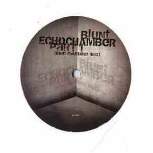 Blunt - Echochamber Part 1
