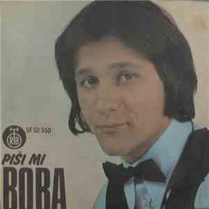Boba Stefanović - Piši Mi / Kome Da Dam