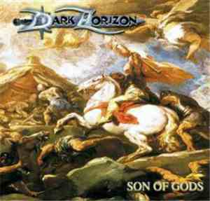 Dark Horizon  - Son Of Gods