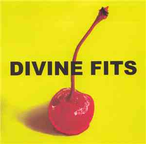 Divine Fits - A Thing Called Divine Fits