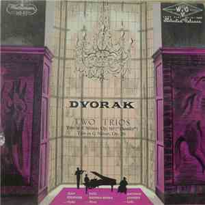 Dvorak - Paul Badura-Skoda, Antonio Janigro, Jean Fournier - Two Trios: Tri ...