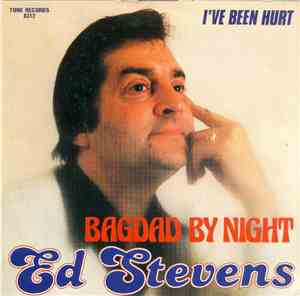 Ed Stevens  - Bagdad By Night / I've Been Hurt