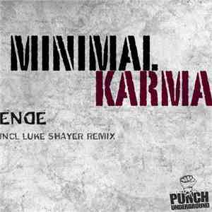 Ende - Minimal Karma